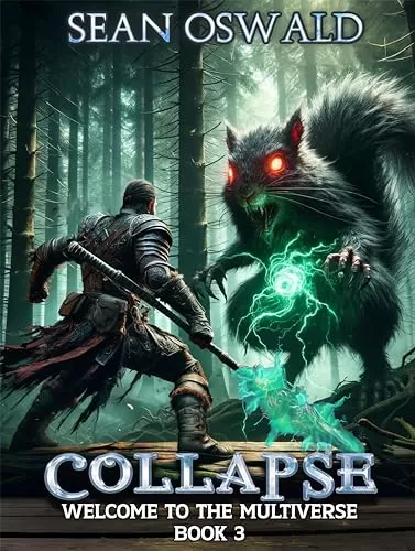 Collapse (Welcome to the Multiverse #3) by Sean Oswald