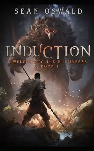 Induction (Welcome to the Multiverse #1) by Sean Oswald