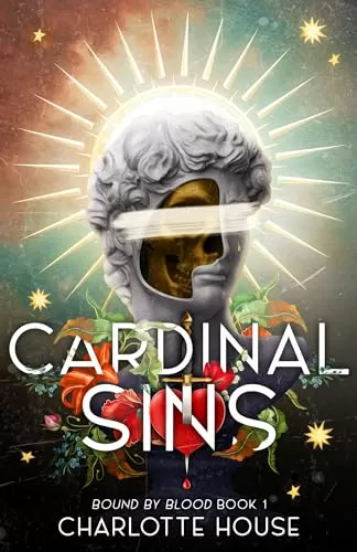 Cardinal Sins (Bound by Blood #1) by Charlotte House