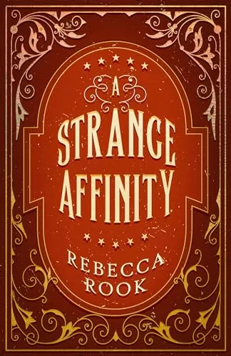 A Strange Affinity by Rebecca Rook