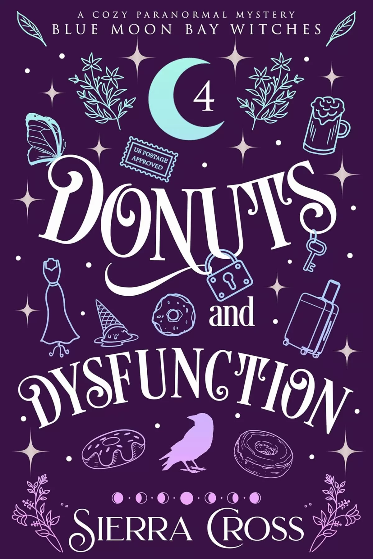 Donuts and Dysfunction (Blue Moon Bay Witches #4) by Sierra Cross