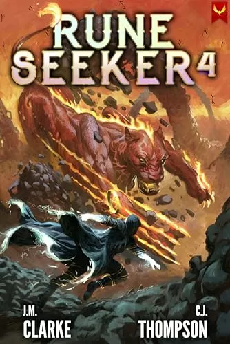 Rune Seeker 4 (Rune Seeker #4) by J.M. Clarke, C.J. Thompson