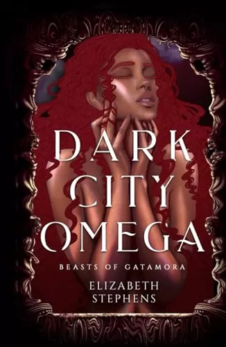 Dark City Omega (Beasts of Gatamora #1) by Elizabeth Stephens