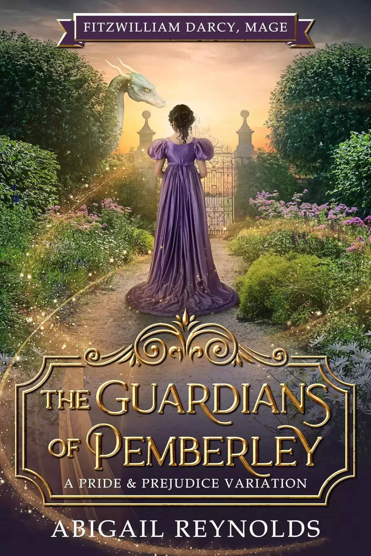 The Guardians of Pemberley: A Pride & Prejudice Variation (Fitzwilliam Darcy, Mage #3) by Abigail Reynolds