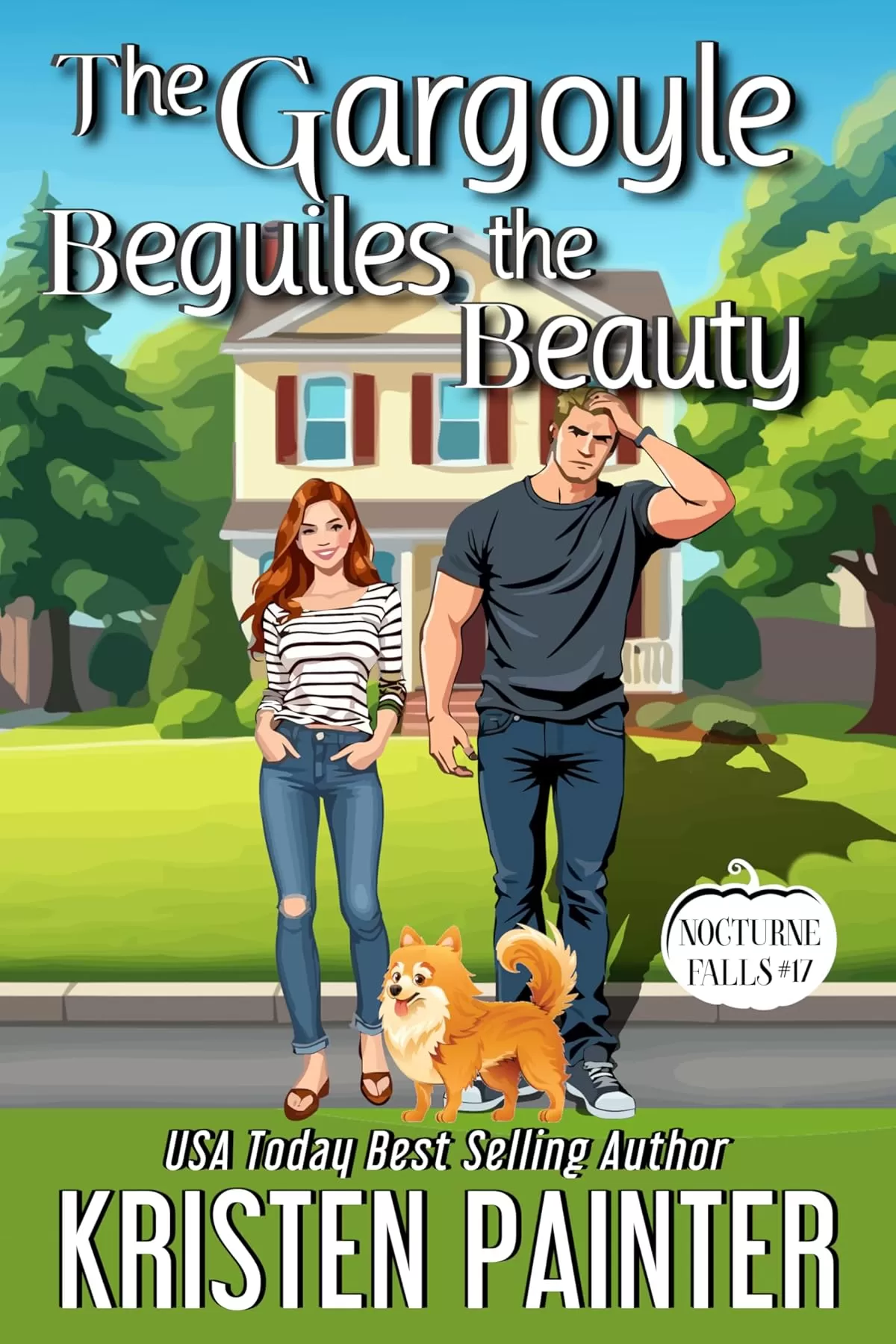 The Gargoyle Beguiles The Beauty: A Light Funny Paranormal Romance (Nocturne Falls #17) by Kristen Painter