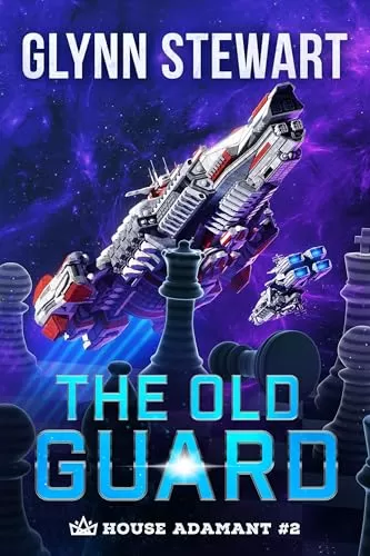 The Old Guard (House Adamant #2) by Glynn Stewart
