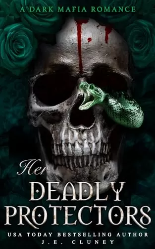 Her Deadly Protectors (Mafia Brothers #3) by J.E. Cluney