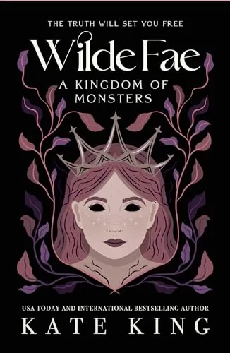 A Kingdom of Monsters (Wilde Fae #4) by Kate King