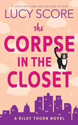 The Corpse in the Closet (Riley Thorn #2) by Lucy Score