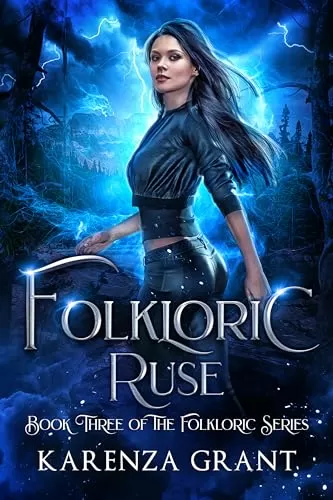 Folkloric Ruse (The Folkloric Series #3) by Karenza Grant