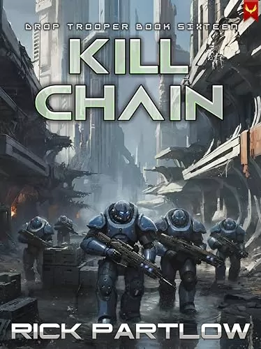 Kill Chain (Drop Trooper #16) by Rick Partlow