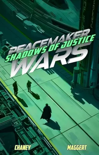 Shadows of Justice (Peacemaker Wars #5) by J.N. Chaney, Terry Maggert