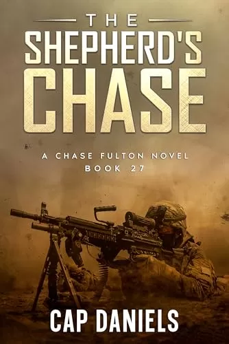 The Shepherd's Chase (Chase Fulton Novels #27) by Cap Daniels