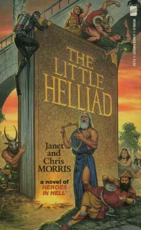 The Little Helliad (Heroes in Hell #9) by Janet Morris, Chris Morris