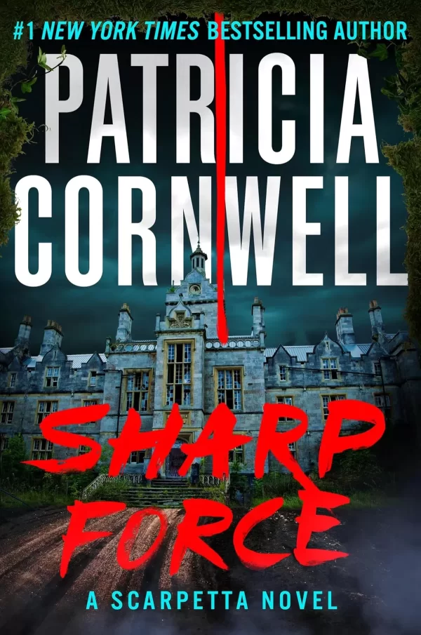 Sharp Force (Kay Scarpetta #29) by Patricia Cornwell