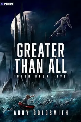 Greater Than All (Torth #5) by Abby Goldsmith