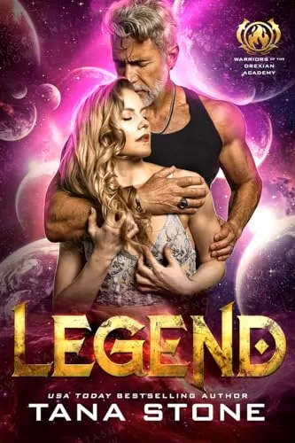 Legend (Warriors of the Drexian Academy #3) by Tana Stone