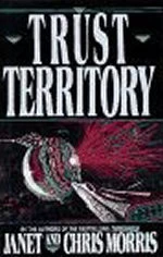 Trust Territory (Threshold #2) by Janet Morris, Chris Morris
