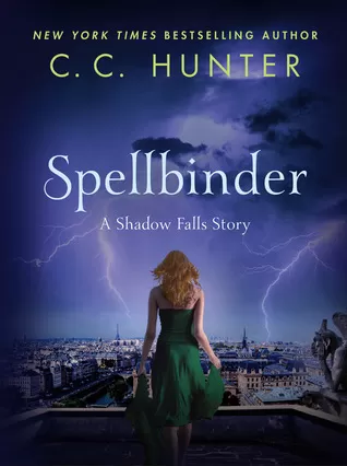 Spellbinder (Shadow Falls: After Dark #2.5) by C. C. Hunter