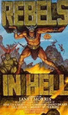 Rebels in Hell (Heroes in Hell #3) by Janet Morris