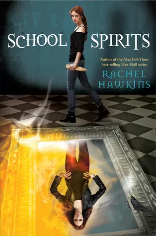 School Spirits (Hex Hall #4) by Rachel Hawkins
