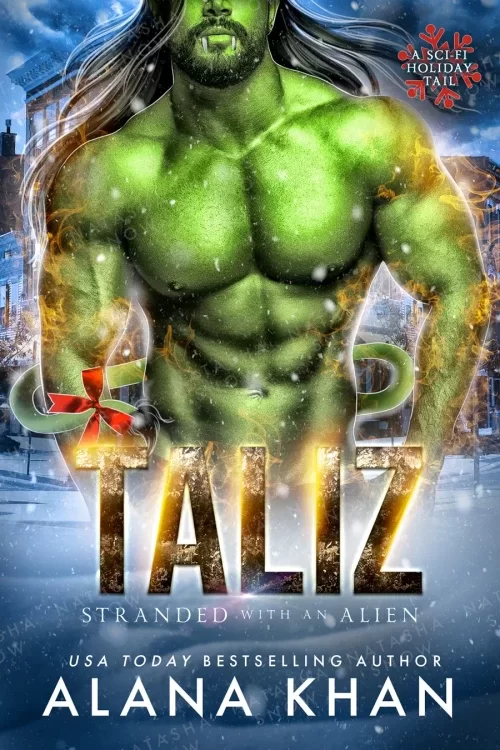 Taliz (Stranded With an Alien) by Alana Khan