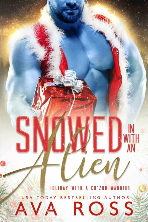 Snowed in with an Alien (Holiday with a Cu'zod Warrior) by Ava Ross