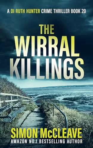 The Wirral Killings (A DI Ruth Hunter Crime Thriller #20) by Simon McCleave
