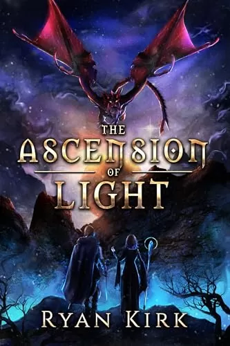 The Acension of Light (The Legend of Adani #3) by Ryan Kirk