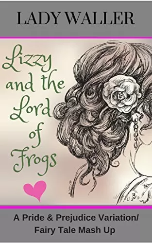 Lizzy and the Lord of Frogs by Lady Waller