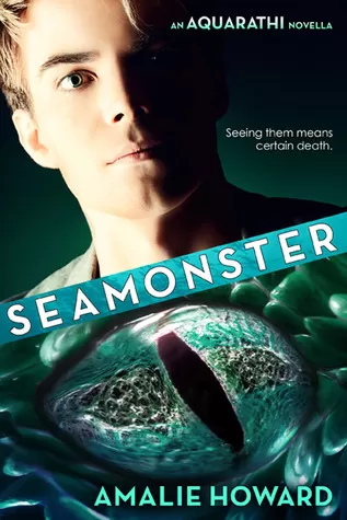 SeaMonster (The Aquarathi #1.5) by Amalie Howard