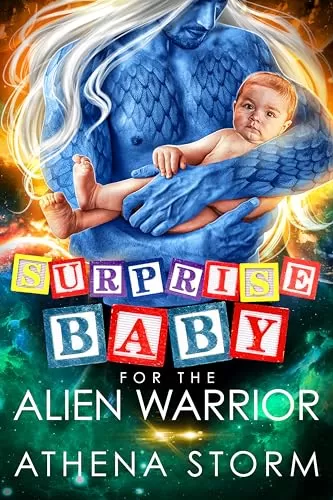 Surprise Baby for the Alien Warrior (Kaleidian Warrior Dads #7) by Athena Storm