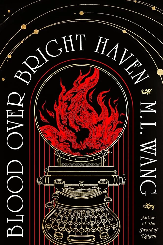 Blood Over Bright Haven by M.L. Wang