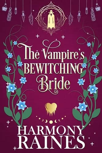 The Vampire's Bewitching Bride (The Lonely Tavern #7) by Harmony Raines