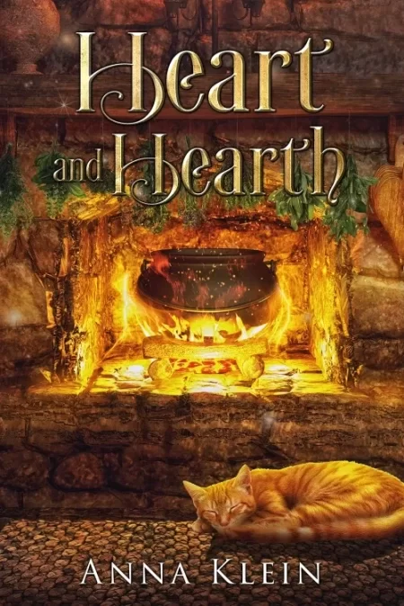 Heart and Hearth (The Hearth #1) by Anna Klein