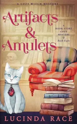 Artifacts and Amulets (A Book Store Cozy Mystery #8) by Lucinda Race