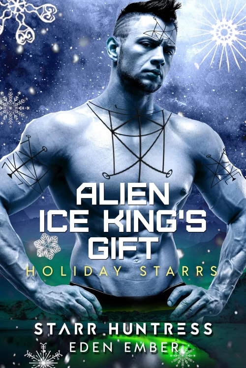 Alien Ice King's Gift (Holiday Starrs #1) by Starr Huntress