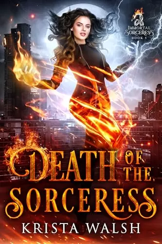 Death of the Sorceress (Immortal Sorceress #5) by Krista Walsh