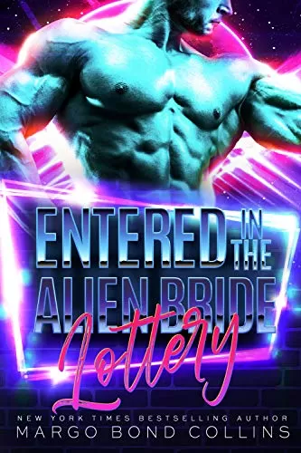 Entered in the Alien Bride Lottery (Khanavai Warrior Bride Games #1) by Margo Bond Collins