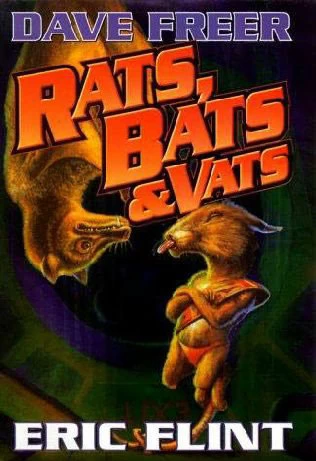 Rats, Bats & Vats (Rats, Bats and Vats #1) by Eric Flint, Dave Freer