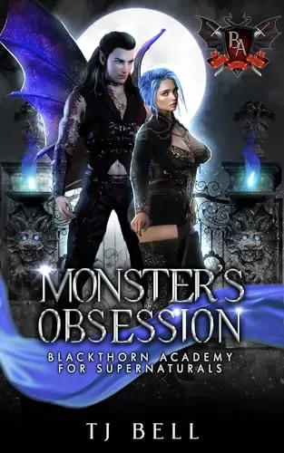 Monster's Obsession (Blackthorn Academy for Supernaturals #9) by Pepper McGraw, TJ Bell