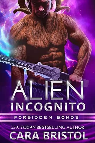 Alien Incognito (Forbidden Bonds #2) by Cara Bristol