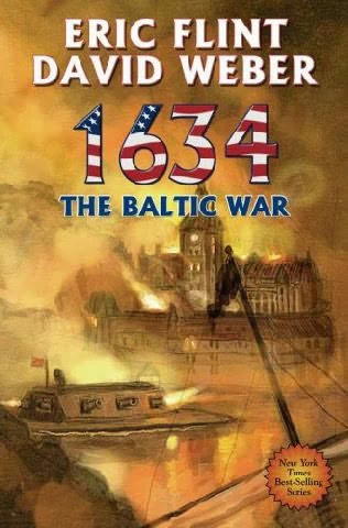 1634: The Baltic War (Assiti Shards #6) by Eric Flint, David Weber