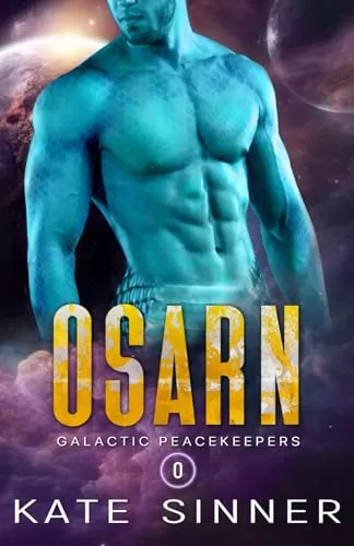 Osarn (Galactic Peacekeepers #0.5) by Kate Sinner