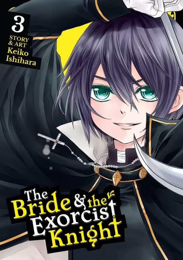 The Bride & the Exorcist Knight Volume #03 (The Bride & the Exorcist Knight #3) by Keiko Ishihara