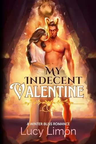 My Indecent Valentine (A Winter Bliss Romance #2.5) by Lucy Limón