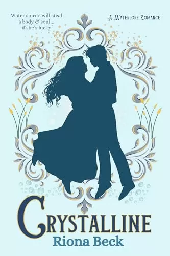Crystalline (Waterlore Romance) by Riona Beck