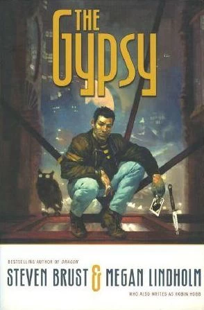 The Gypsy by Megan Lindholm, Steven Brust