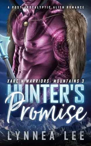 Hunter's Promise (Xarc'n Warriors: Mountains #3) by Lynnea Lee