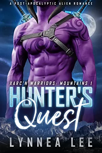Hunter's Quest (Xarc'n Warriors: Mountains #1) by Lynnea Lee